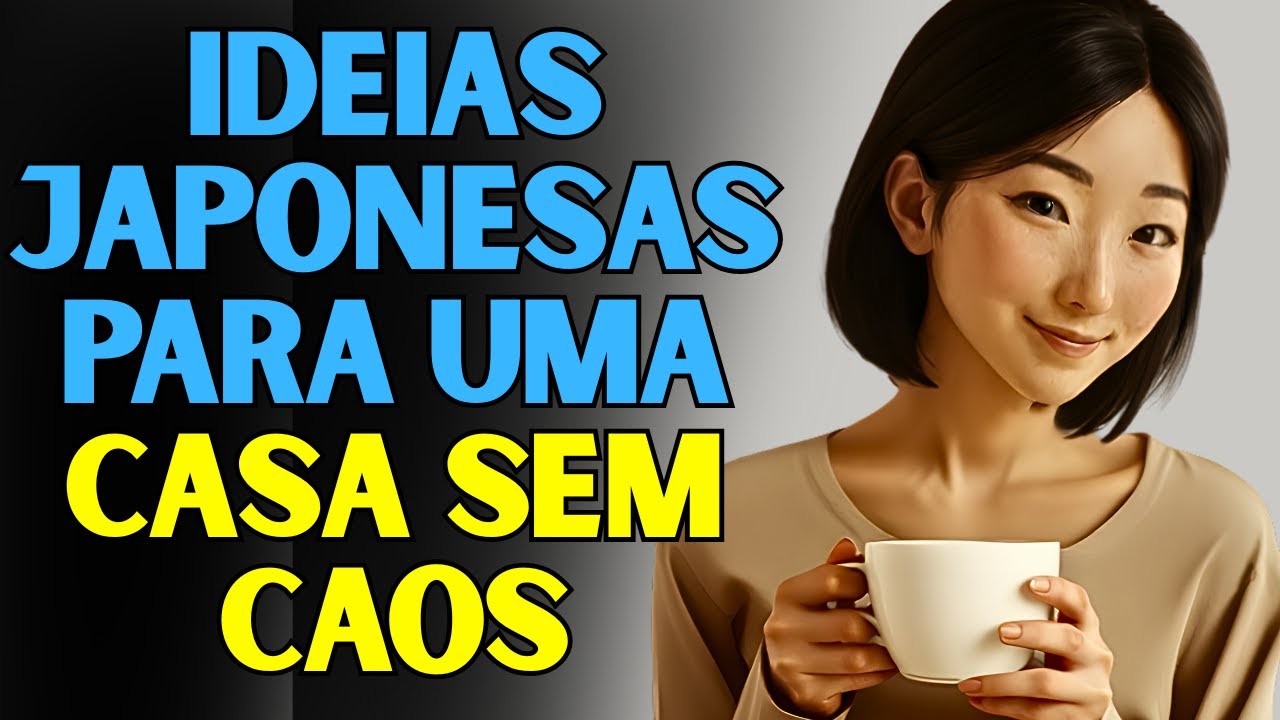 IDEIAS JAPONESAS PARA EVITAR O CAOS DOMÉSTICO ANTES QUE ELE COMECE | CASA EM EQUILÍBRIO
