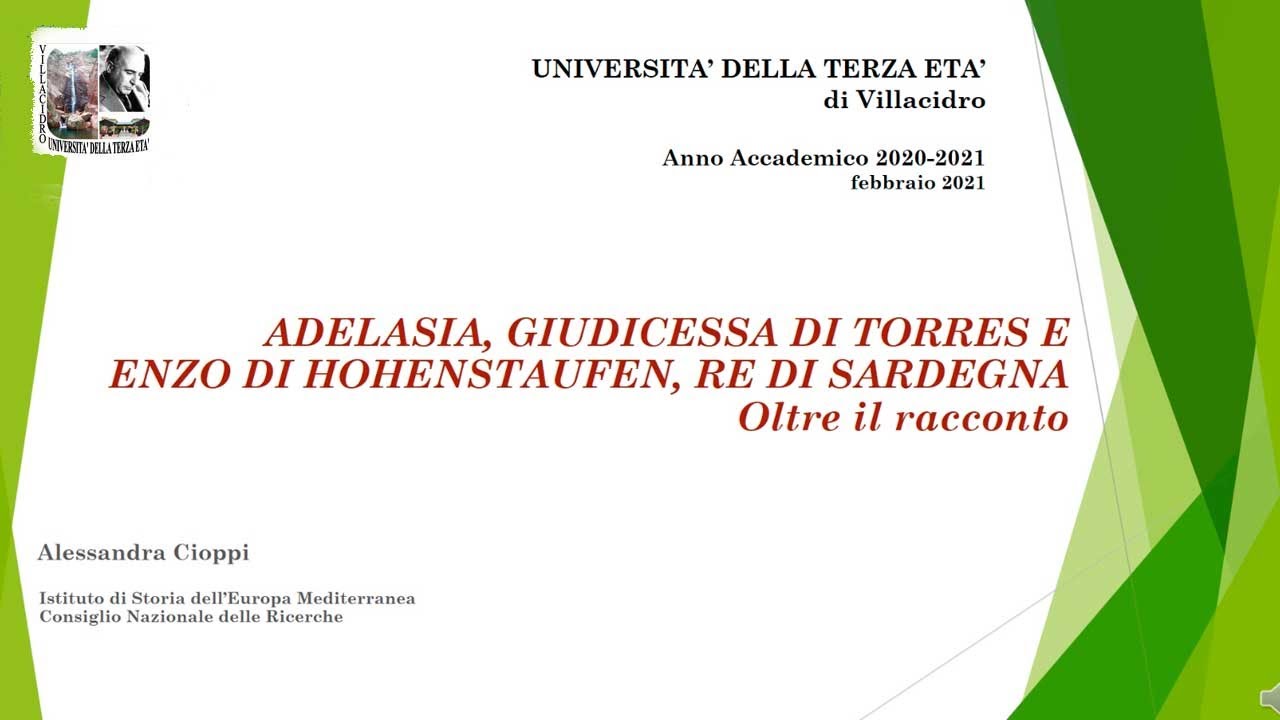 ADELASIA, GIUDICESSA DI TORRES E ENZO DI HOHENSTAUFEN, RE DI SARDEGNA -  Prof.ssa  Cioppi
