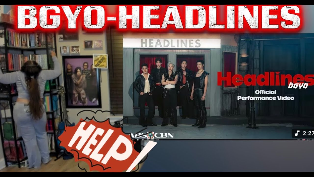 (ПОМОГИТЕ!!!)BGYO | Официальное видео выступления «Headlines» | РЕАКЦИЯ