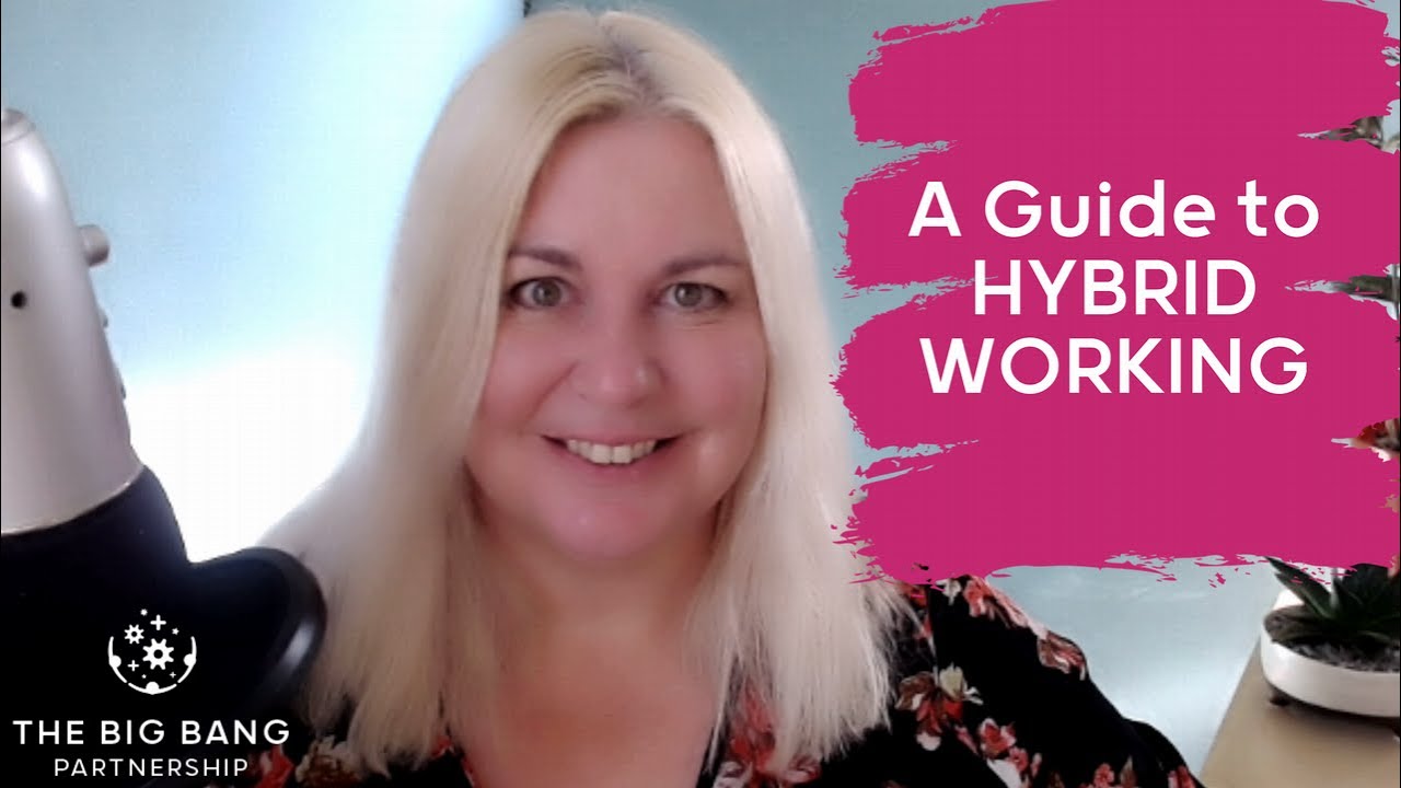 A Guide to Hybrid Working