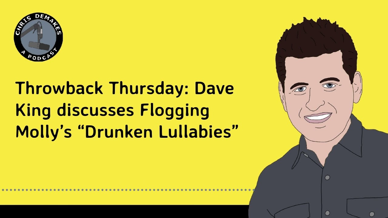 Throwback Thursday: Dave King discusses Flogging Molly’s “Drunken Lullabies”