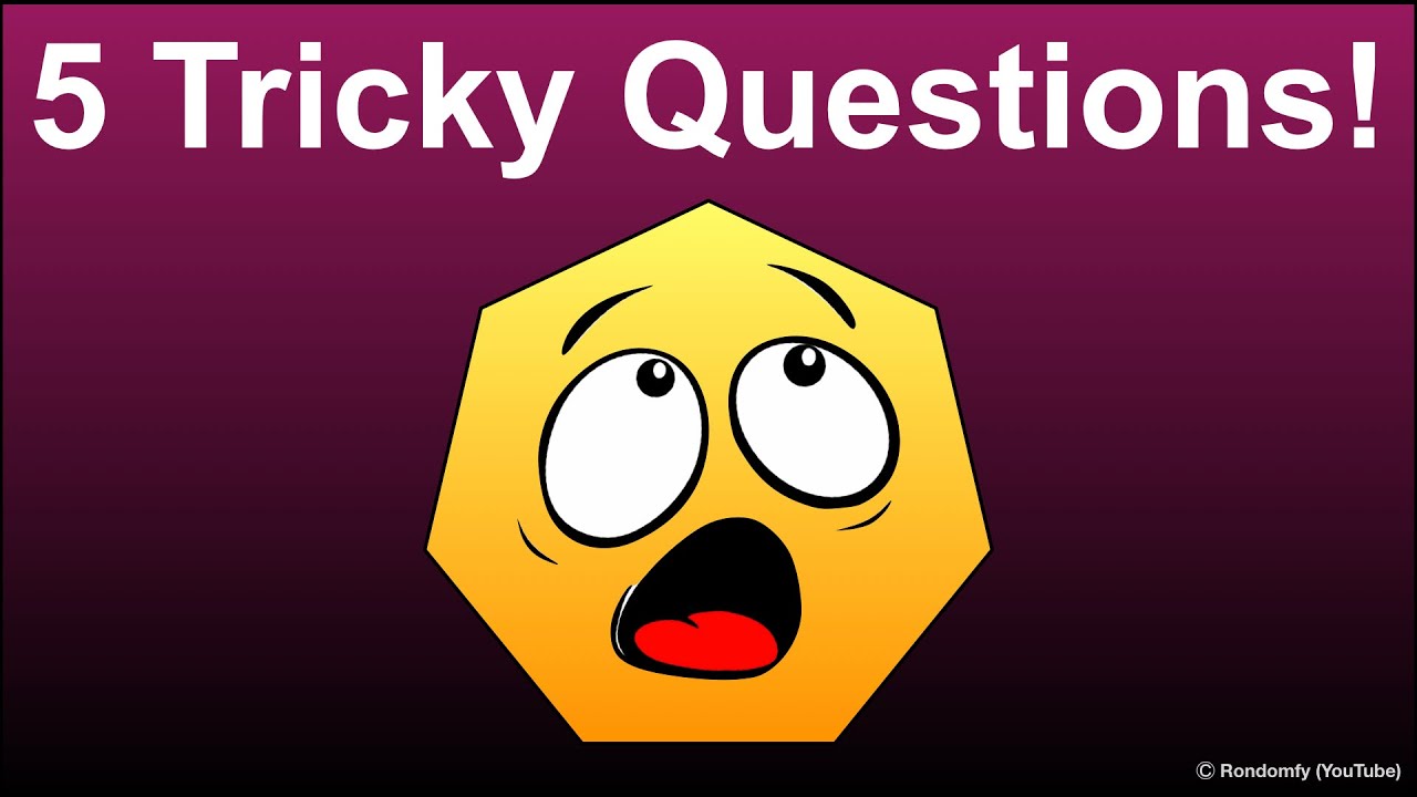 5 Funny Tricky Questions !