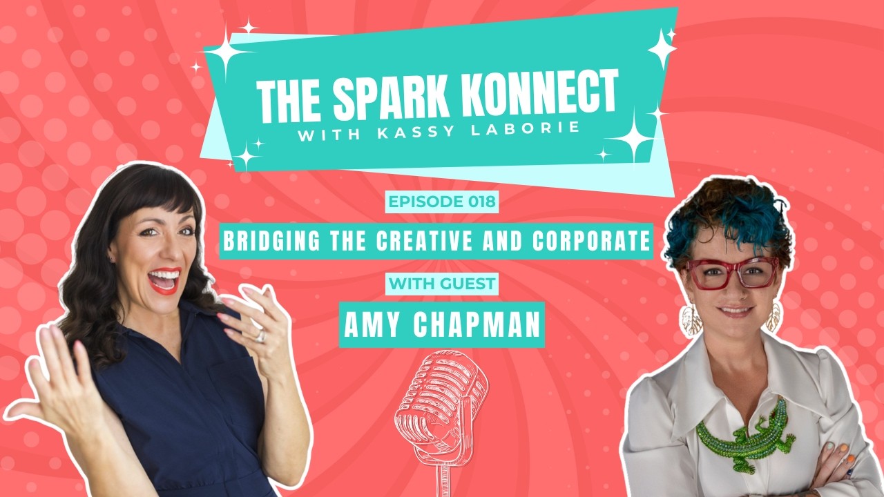 Ep. 018 | Bridging the Creative and Corporate w/ Amy Chapman
