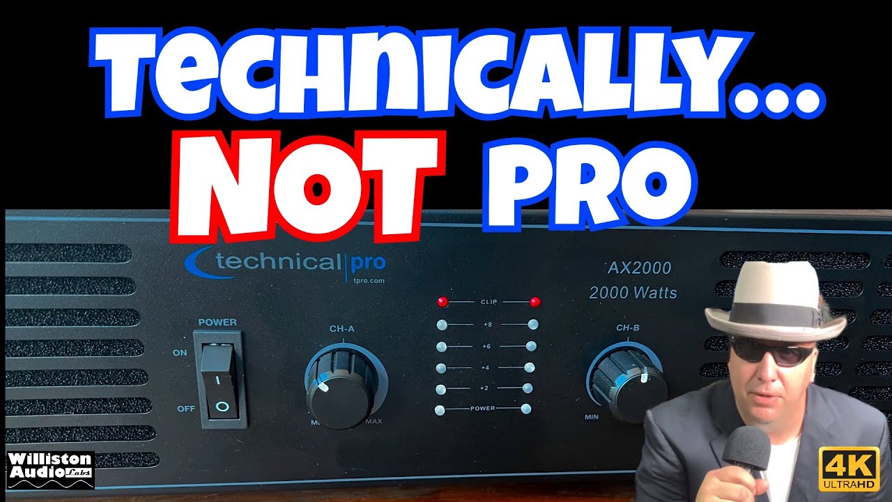 Pro Audio Amp on the Cheap? Technical Pro AX2000 2000W of Unicorns [4K]