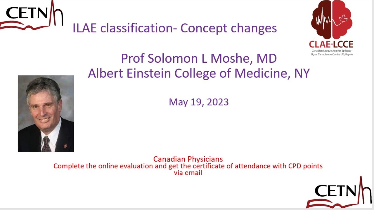 CETN Rounds May 19, 2023  ILAE Classification: Concept Changes by Prog S Moshe