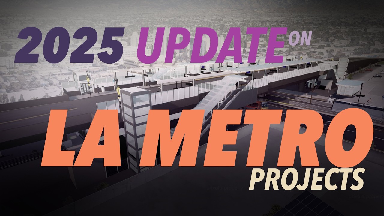 2025 Update on LA Metro Projects