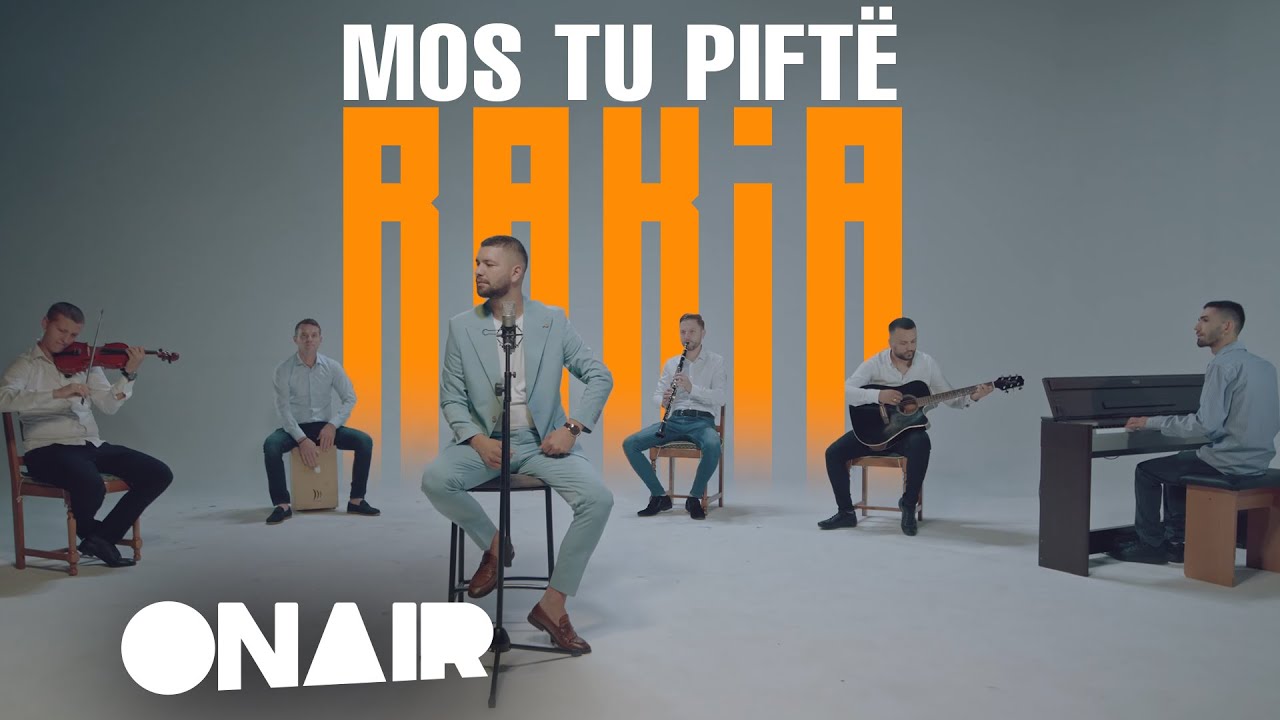 Florion Thaqi - Mos tu pifte rakia