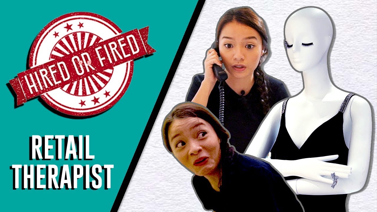 Hired or Fired: Retail Therapist For A Day