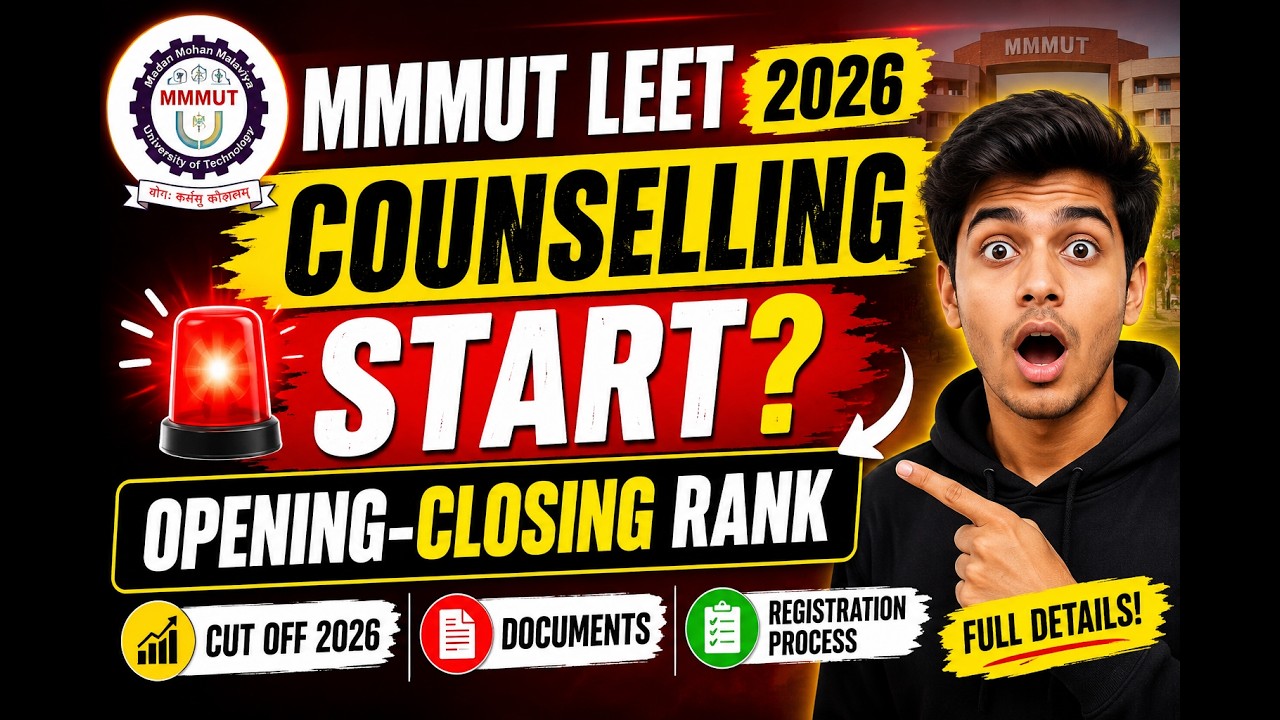 When Will MMMUT LEET Counselling 2026 Start? Rank, Cut Off, Documents & Registration Process