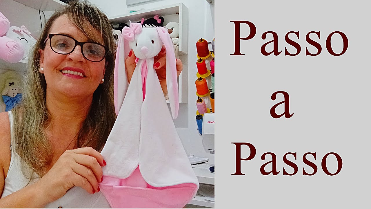 NANINHA CHEIRINHO COELHO  PASSO A PASSO