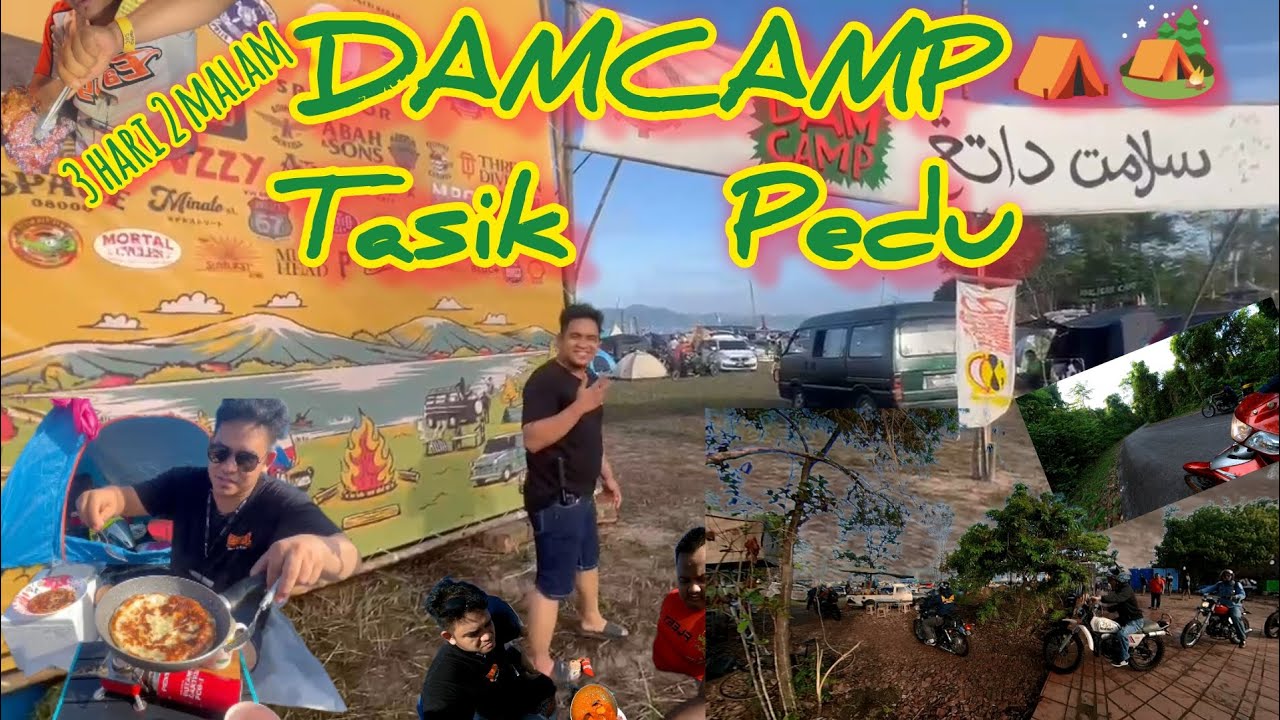 DAMCAMP TASIK PEDU ( 3H 2M , Santai Layan Suasana )