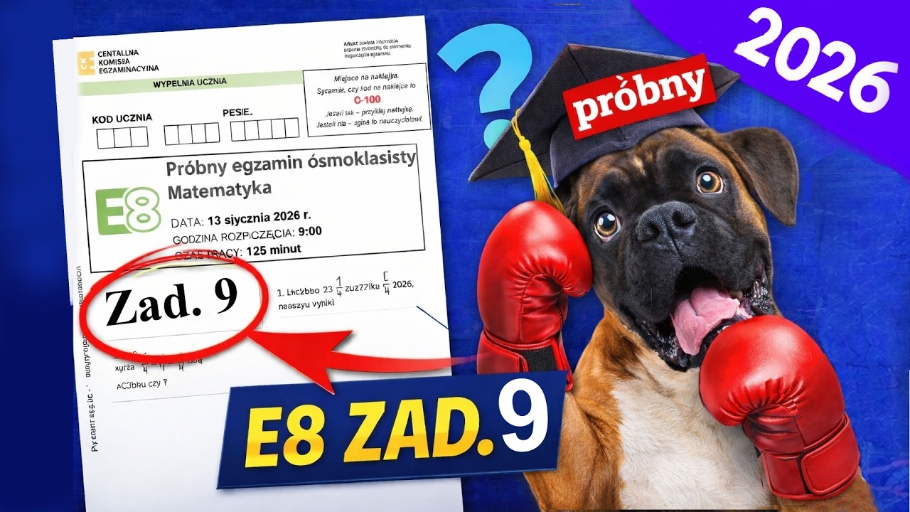 zad. 9 - Próbny egzamin ósmoklasisty | Styczeń 2026