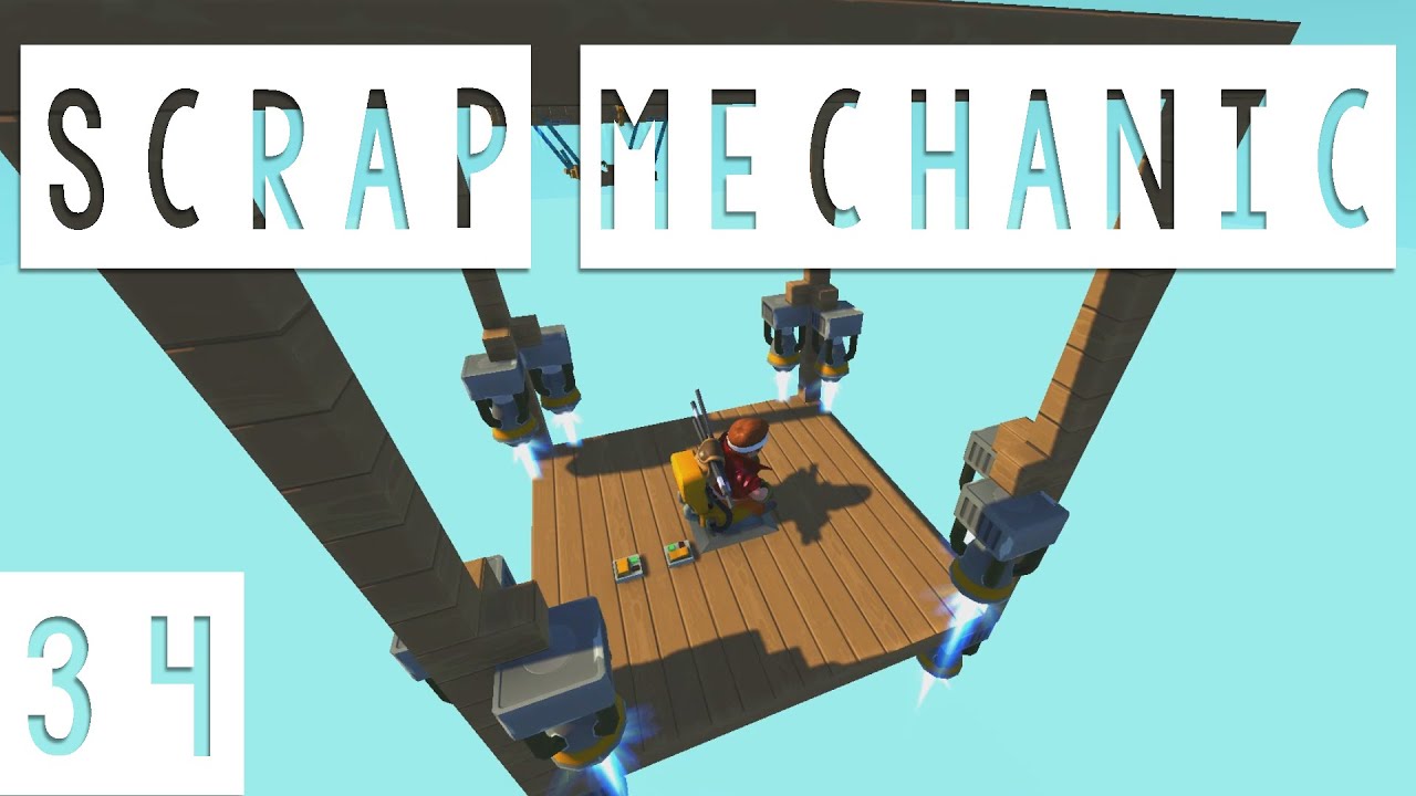 Scrap Mechanic Gameplay - #34 - Airship Rescue! - Let's Play