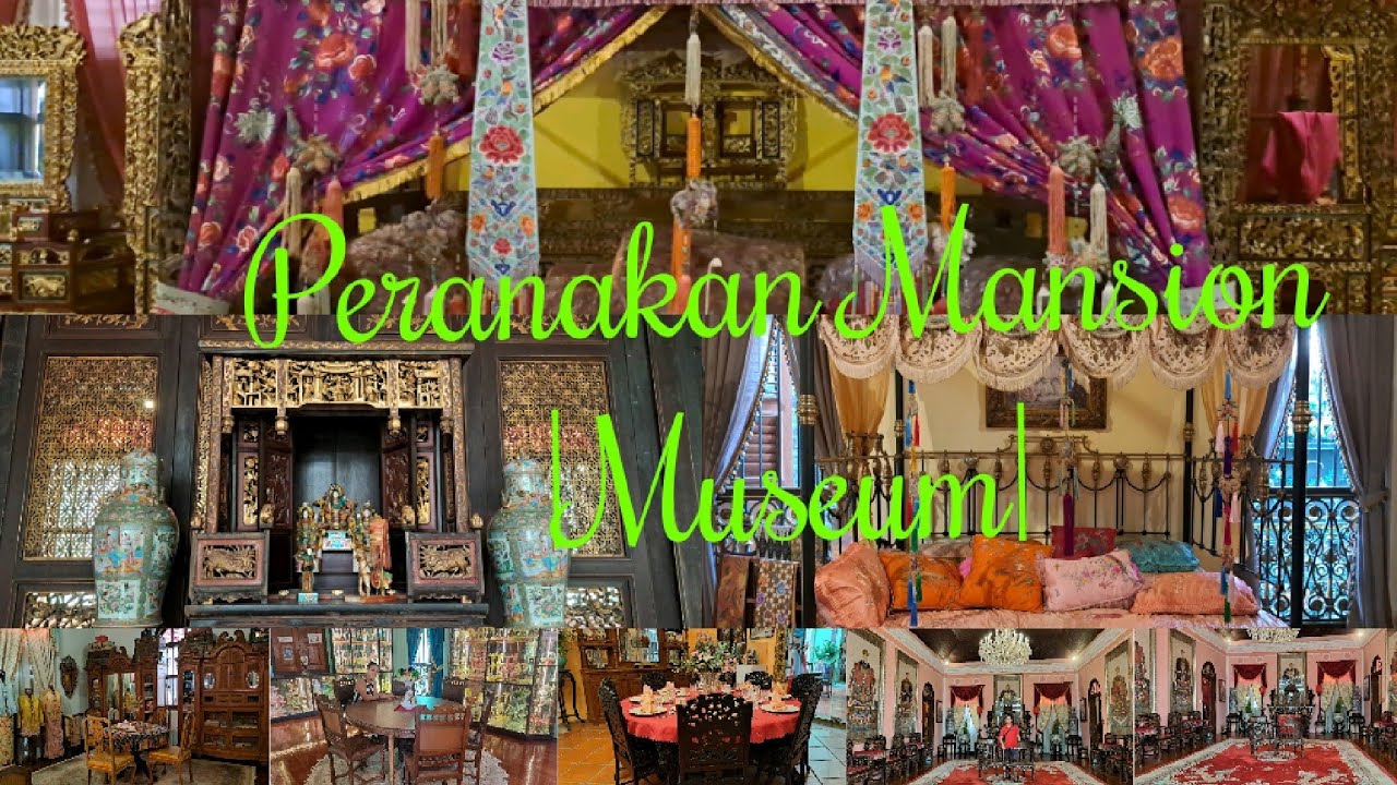 Peranakan Mansion |Museum|