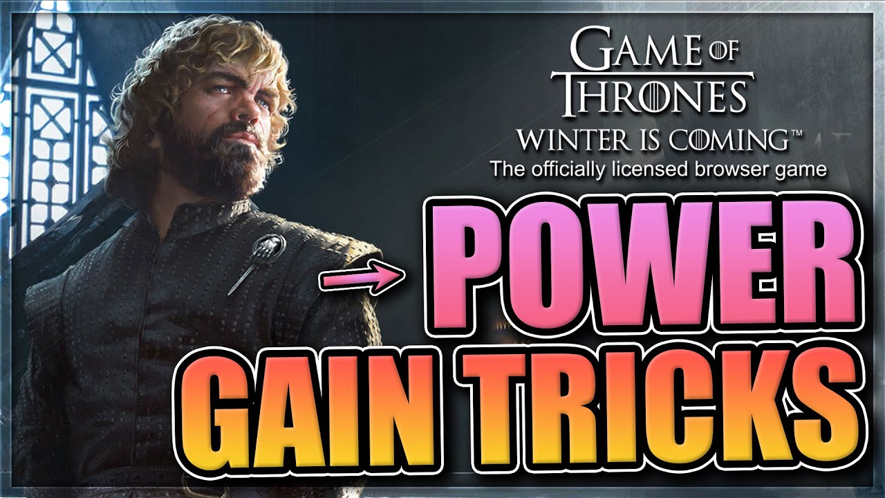 Gain Power Fast [Tips & Tricks] Game of Thrones: Winter is Coming
