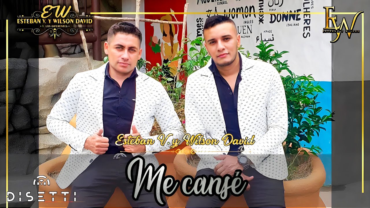 Me Cansé - Esteban Y Wilson (Video Oficial)