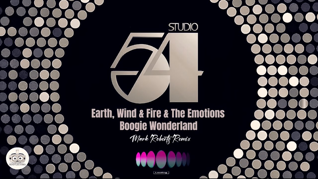 Earth, Wind & Fire & The Emotions - Boogie Wonderland (Mark Roberts Remix)