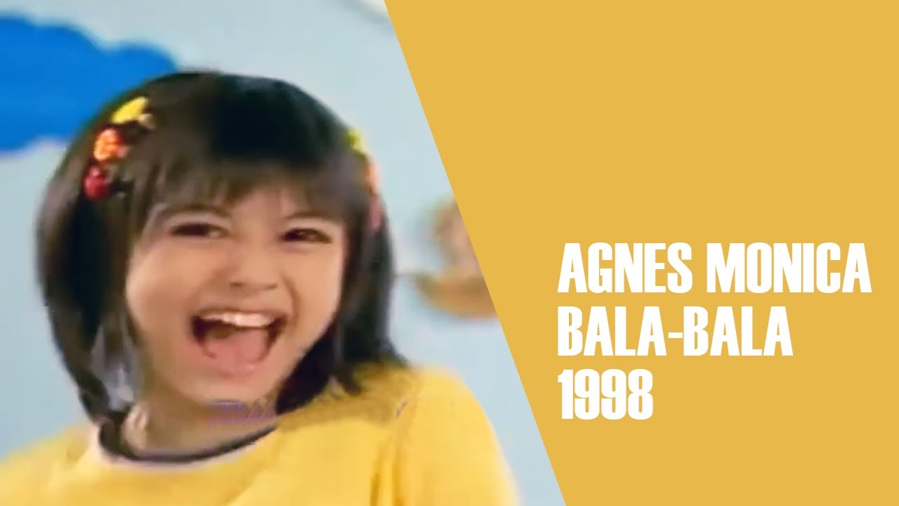 Agnes Monica - Bala Bala (1998)