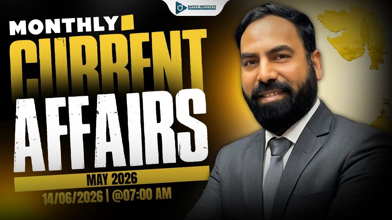MAY 2026 | MONTHLY CURRENT AFFAIRS  | DHYEY LIVE