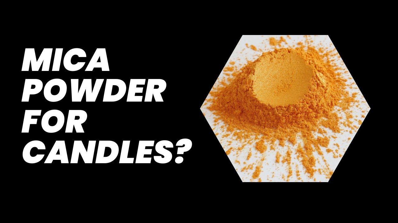 CAN MICA POWDER BE USED FOR CANDLES?