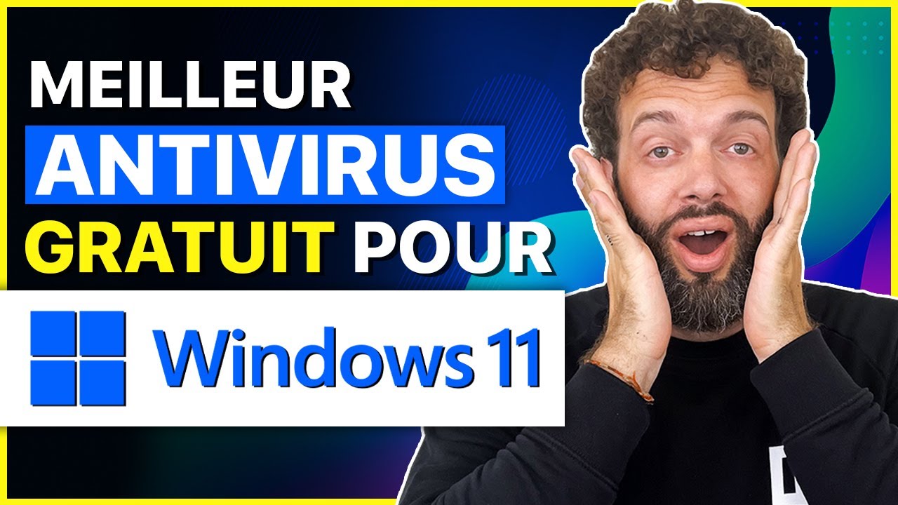 Meilleur Antivirus Gratuit pour Windows 11 | Gratuit mais Vraiment Sûr ?