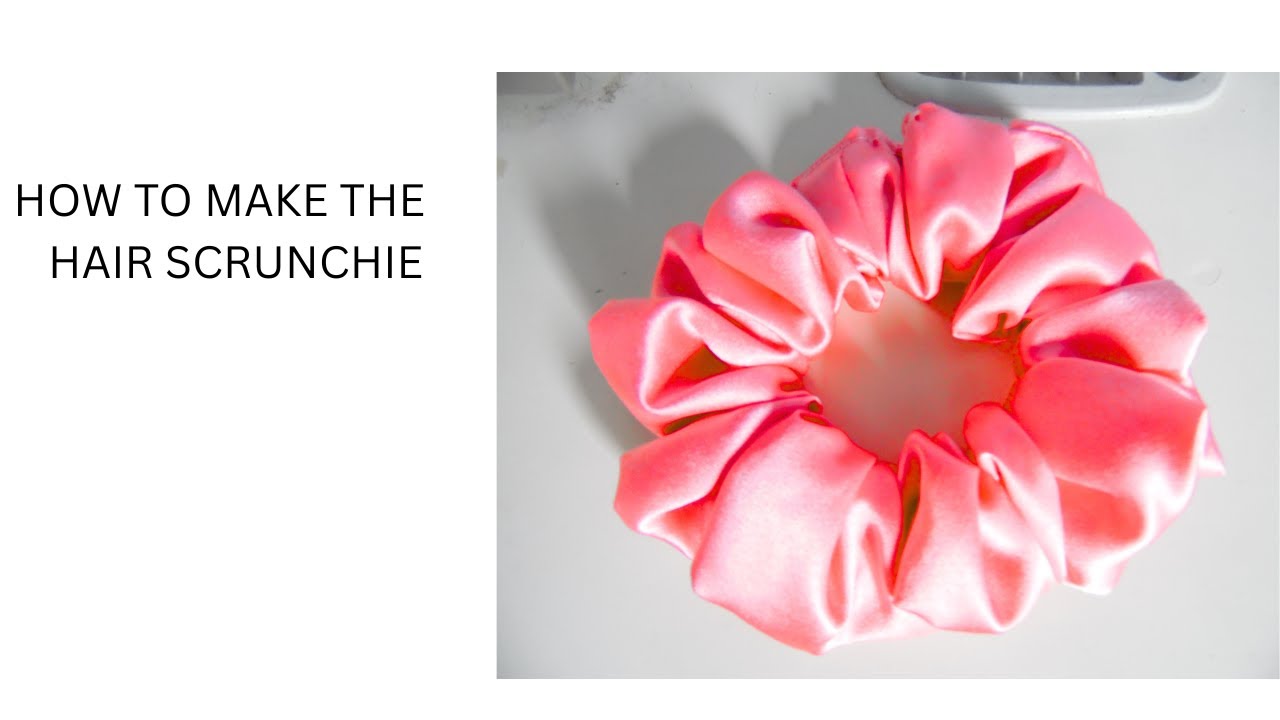 HOW TO MAKE THE EASIEST SCRUNCHIE