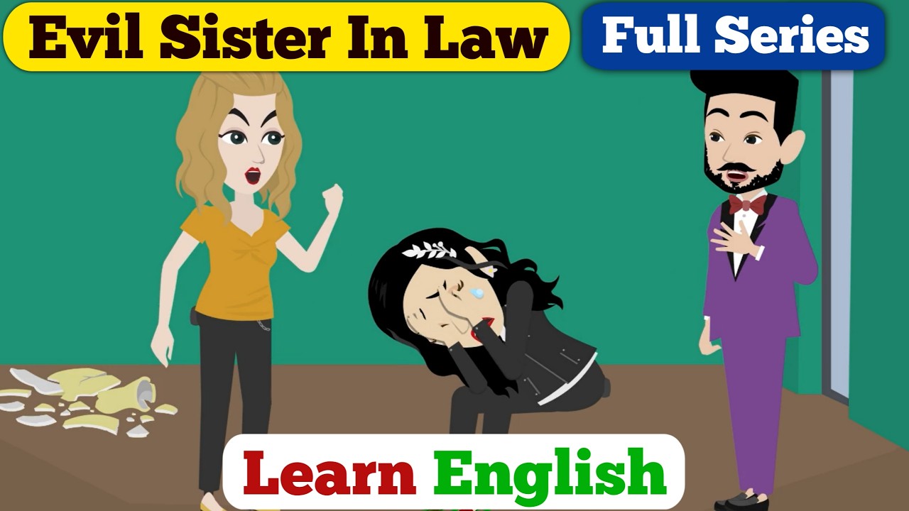 Evil Sister in Law Full Series | English Story With Subtitle | Animated Stories |Learn English