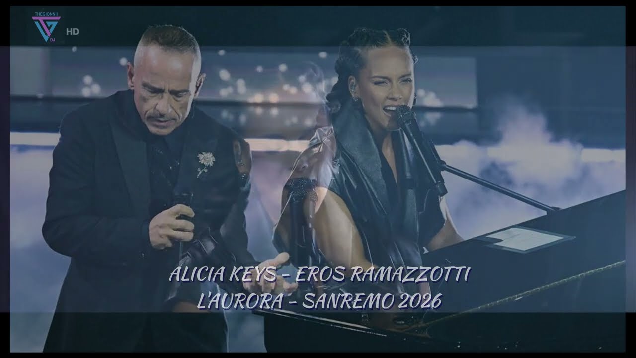 Sanremo 2026 L'Aurora - Alicia Keys & Eros Ramazzotti (video + audio)
