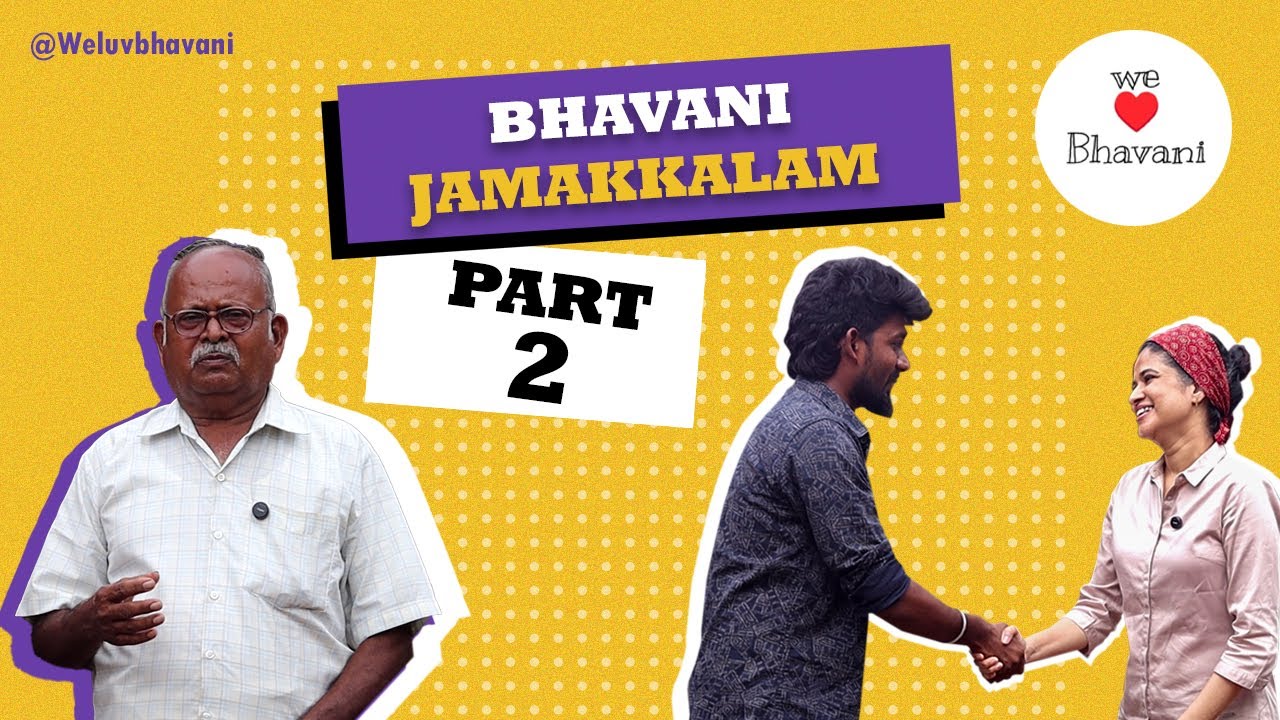 Bhavani Jamakkalam EP-2 | @weluvbhavani