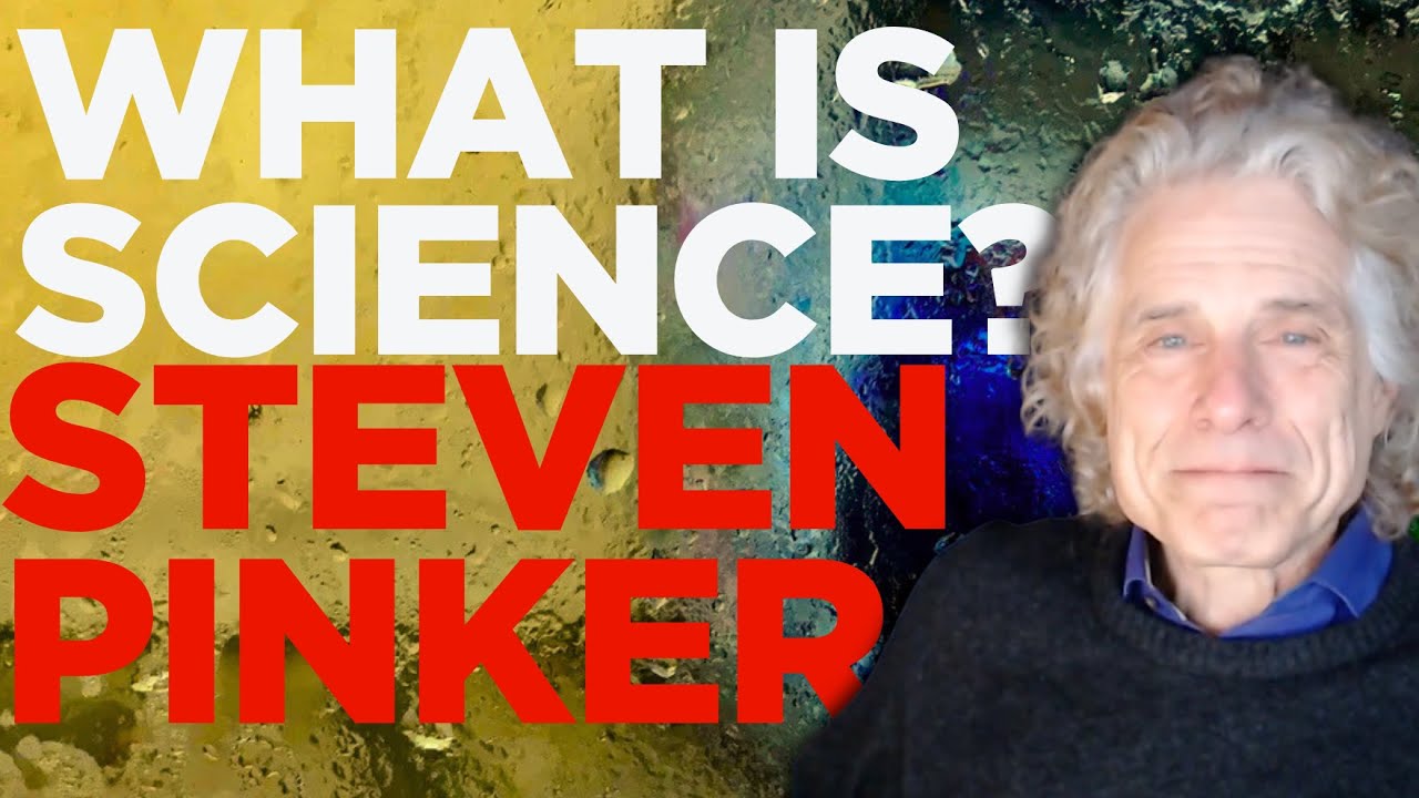 What is science? with Steven Pinker - The Shape of Dialogue Podcast No 8