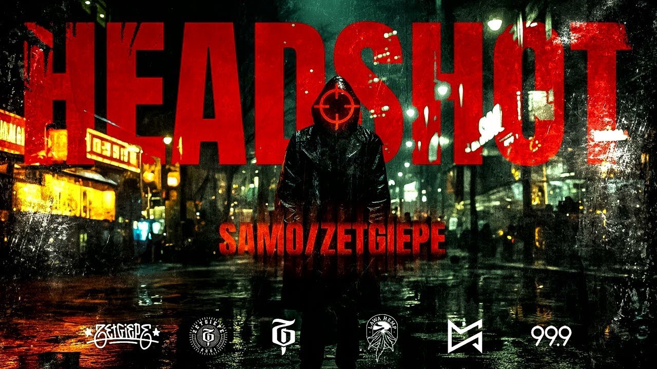 SaMo/ZETGIEPE - HEADSHOT (prod. Dextah)