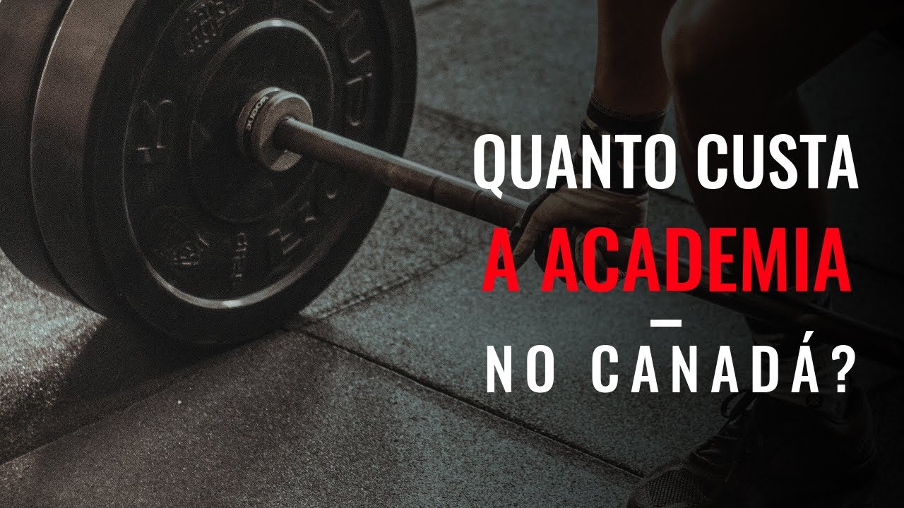 QUANTO CUSTA A ACADEMIA POR MÊS NO CANADA? [Tour pela academia]