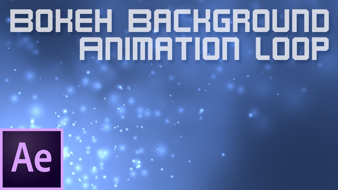After Effects Tutorial - Bokeh Particles Background Loop