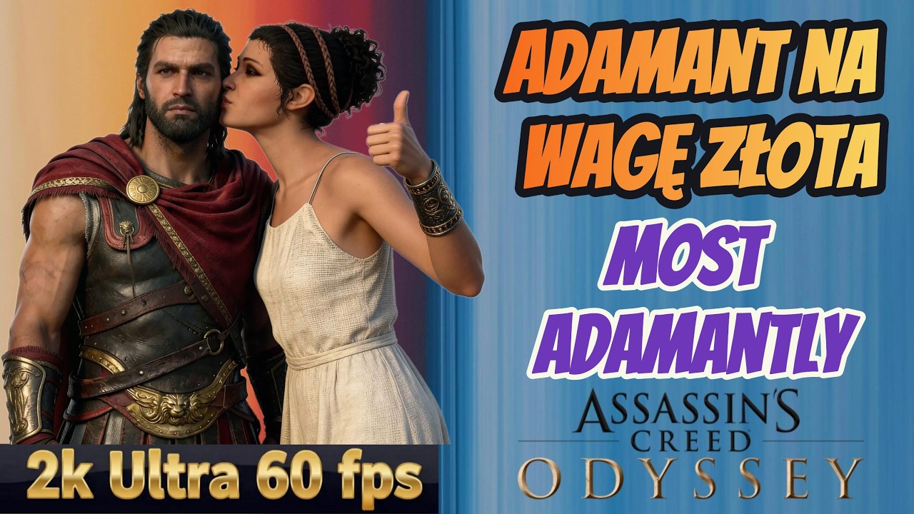 AC Odyssey The Fate of Atlantis | Adamant na wagę złota | Most Adamantly | Ultra 60 fps 2K
