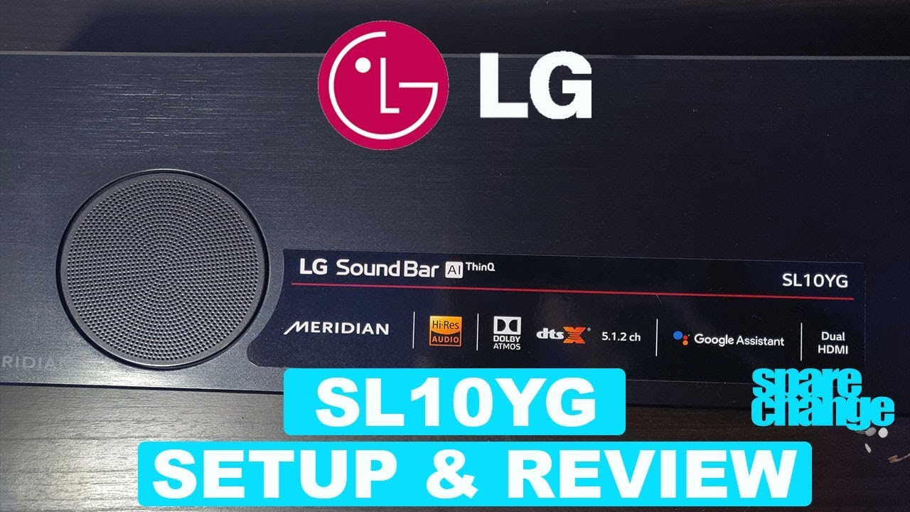LG SL10YG DOLBY ATMOS/ DTS-X Sound Bar | Best Sound Bar of 2019?