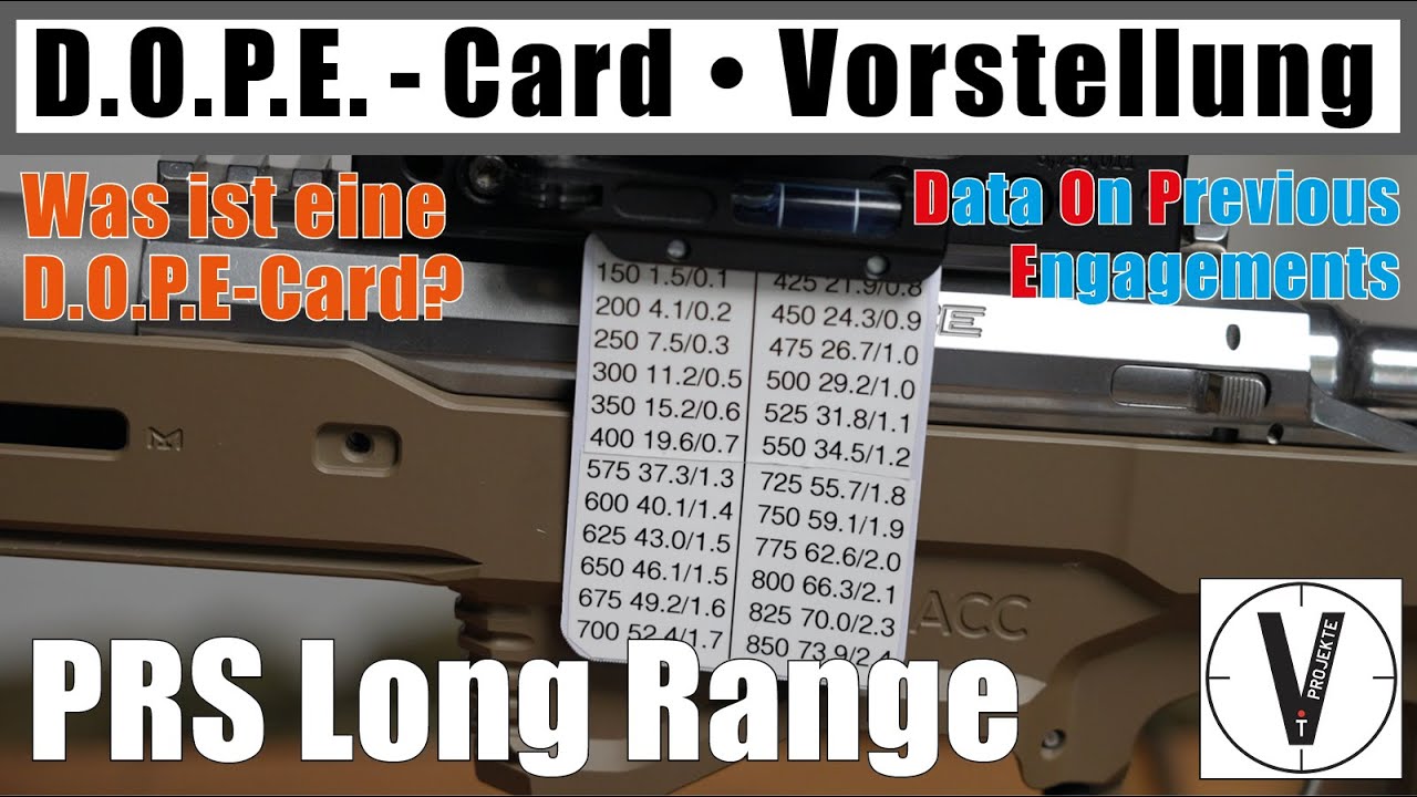 D.O.P.E - Card Vorstellung • Long Range Shooting • PRS Datenkarte • DOPE-Card vprojekte