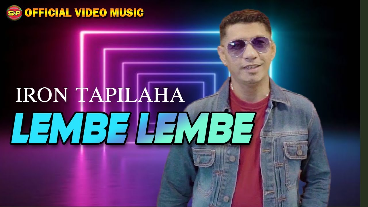 Lembe Lembe - Iron Tapilaha I Lagu Indoneisa Timur I Lagu Ambon ( Official Video Music)