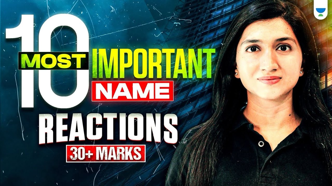 10 Most Important Name Reactions | Score 30+ Marks | NEET Chemistry 2025 | Akansha Karnwal
