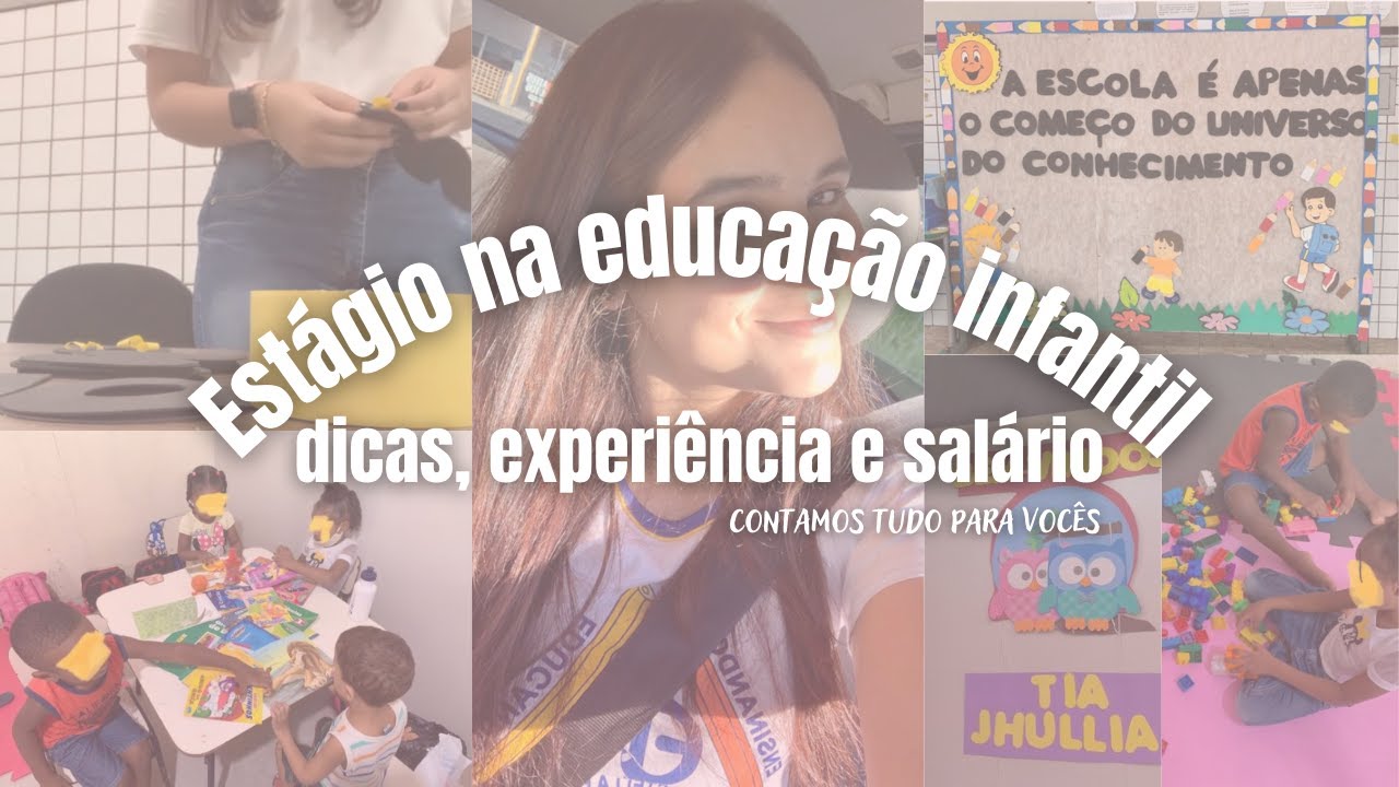 Estágio na Educação Infantil - Como conseguir, como é o trabalho e qual é o salário?
