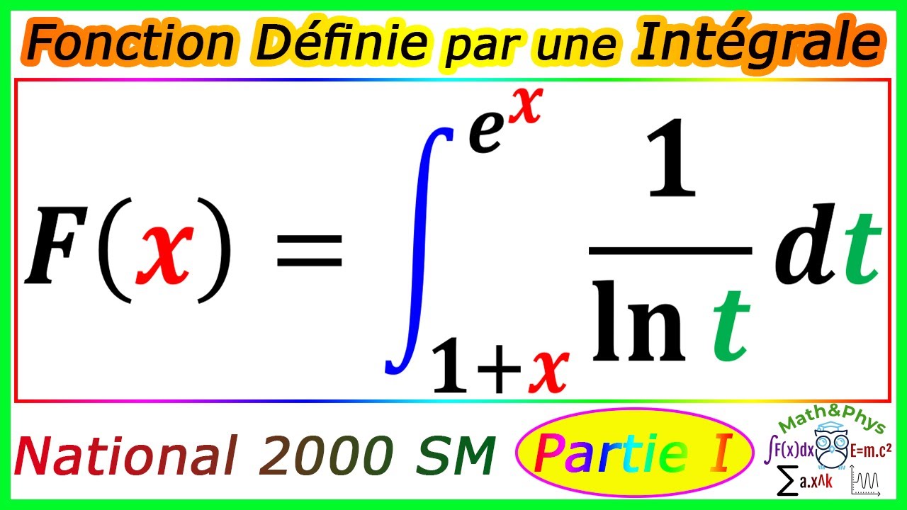 Fonction Définie par une Intégrale - Calcul Intégral - Examen National 2000 SM