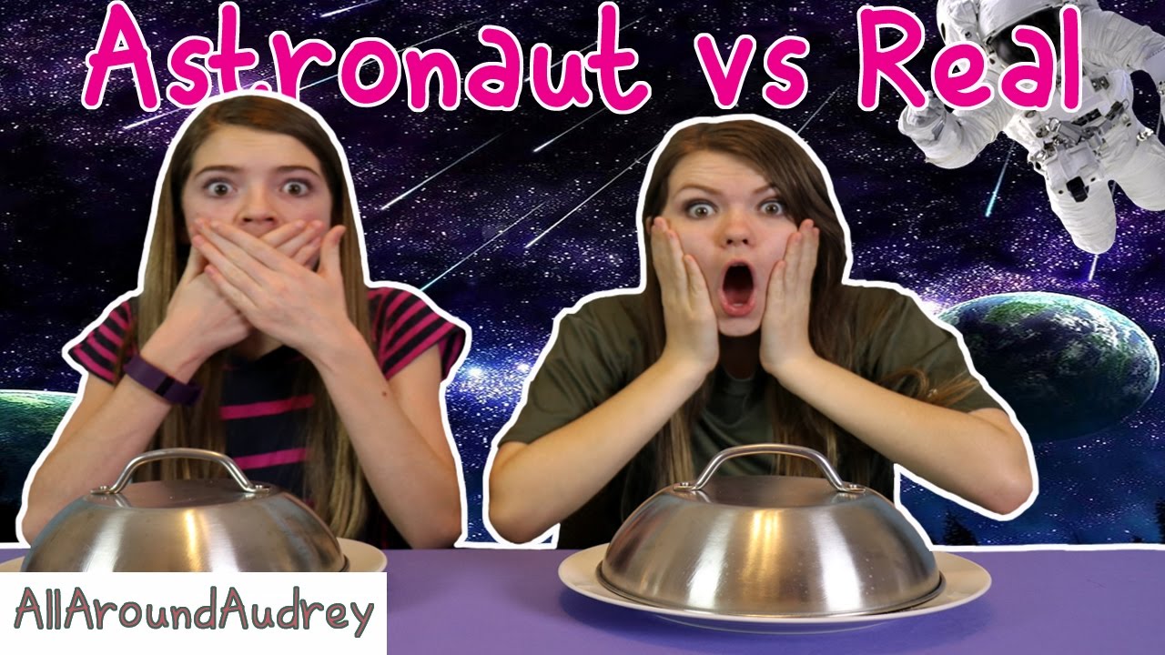 Astronaut Food vs Real Food Switch Up / AllAroundAudrey