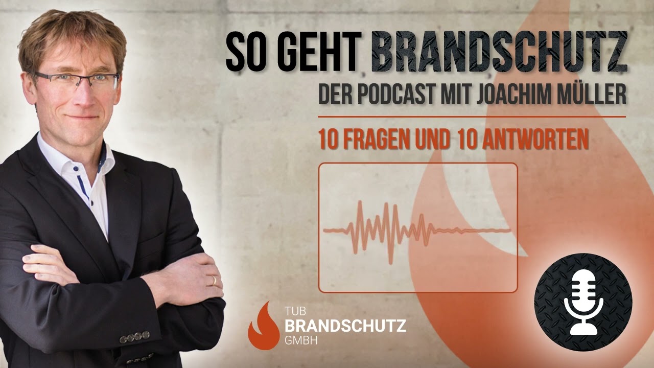 #044 - 10 Fragen und 10 Antworten zum Thema Brandschutz