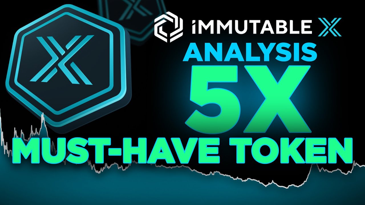 Immutable X Analysis | IMX is a Must-Have 5x Token