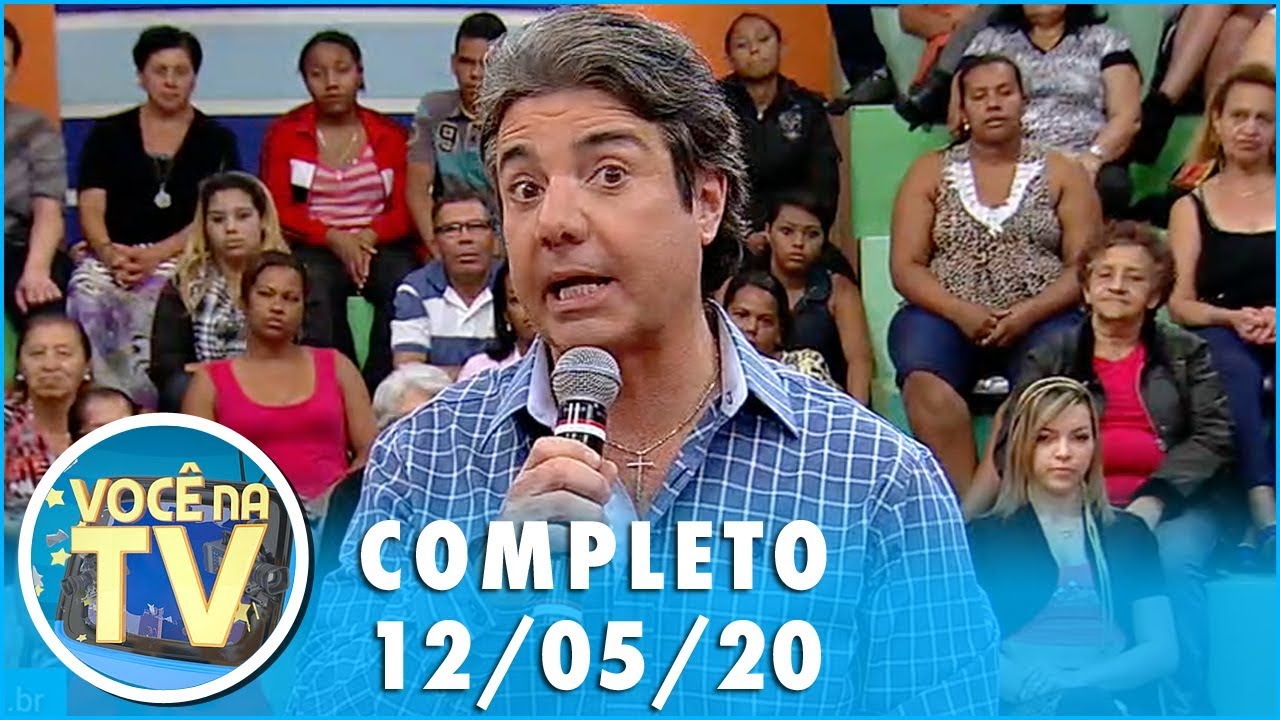 Você na TV (12/05/20) | Completo