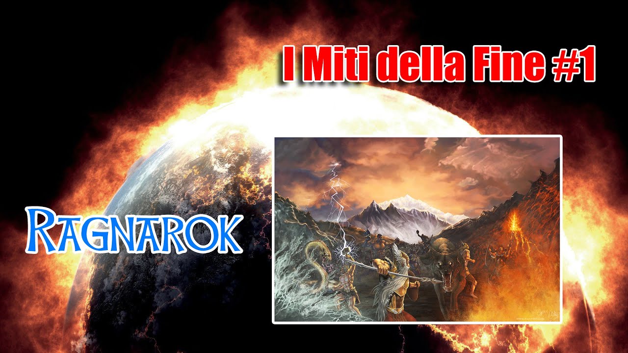 I Miti della Fine #1: Ragnarok