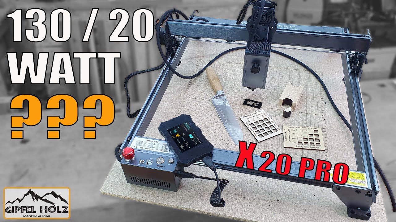 Der stärkste Laser? Atomstack x20 - A20 Pro Gravurlaser 130 Watt / 20 Watt - Diodenlaser - Test