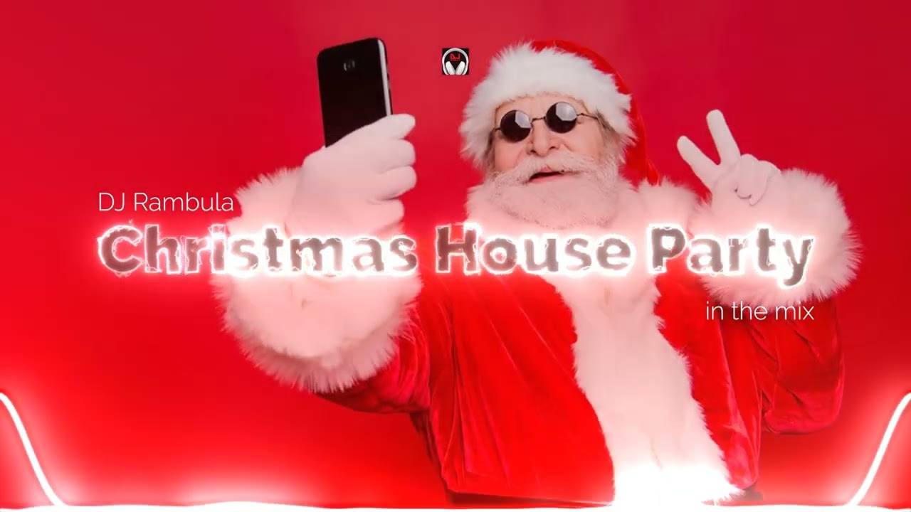 DJ Rambula - Christmas House Party - in the mix