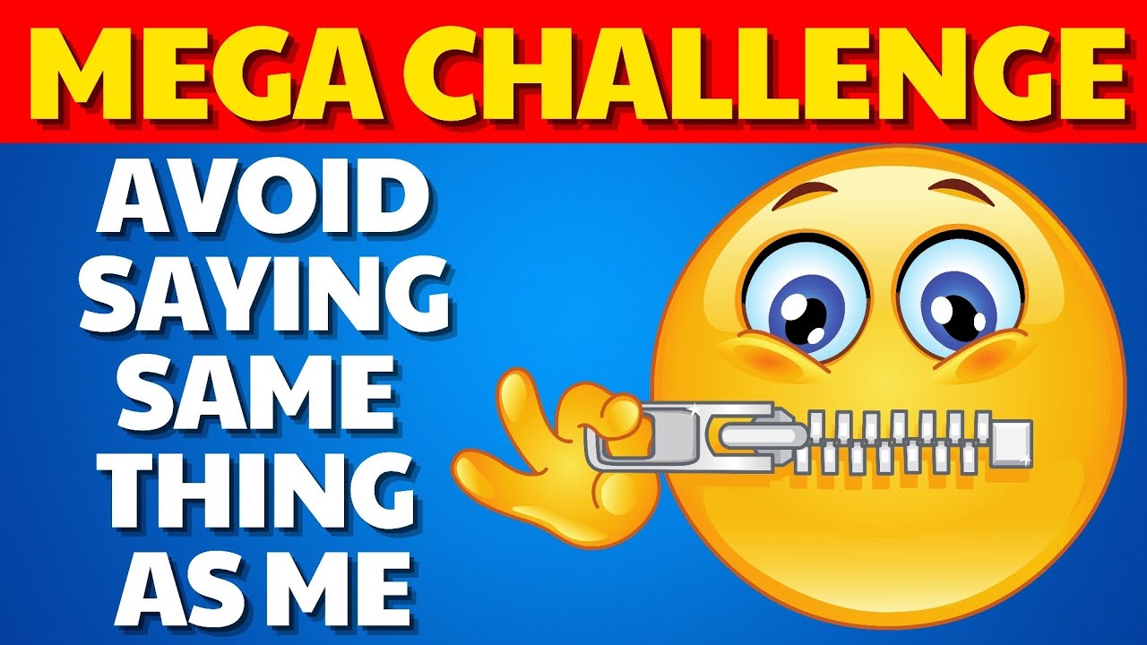 Try Not to Say The Same Thing As Me 🤔 Mega Challenge #9 #avoidsayingthesame