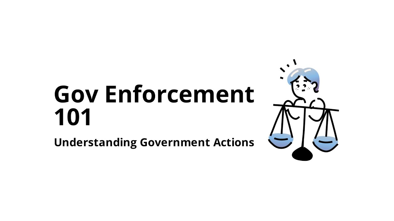 What Is Government Enforcement?