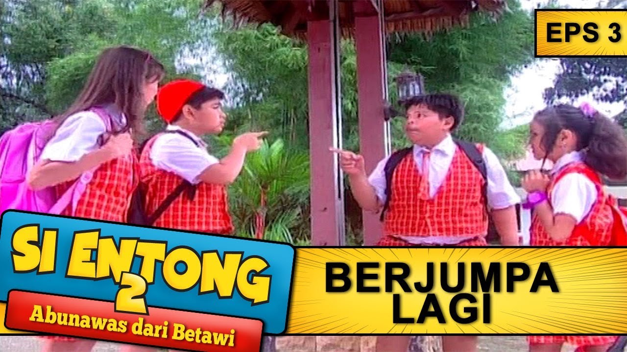 Memet Dan Entong Bertemu Lagi -  Si Entong Abunawas Dari Betawi 2 Eps 3 Part 2